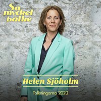 Helen Sjoholm – Sa mycket battre 2020 – Tolkningarna
