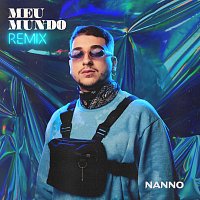 Nanno – Meu Mundo [Remix]