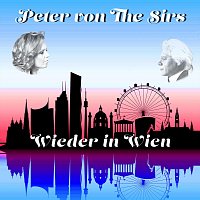 Peter von the Sirs – Wieder in Wien