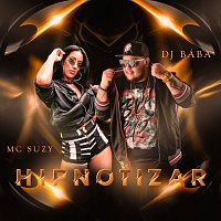 MC Suzy, DJ Bába, DJ Evolucao – Hipnotizar