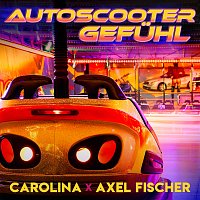 Carolina, Axel Fischer – Autoscootergefuhl