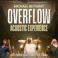 Michael Bethany – Overflow Acoustic Experience