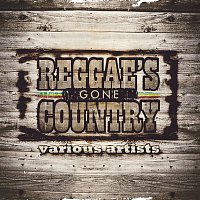 Various Artists.. – Reggae's Gone Country
