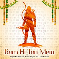 Hariharan – Ram Hi Tan Mein