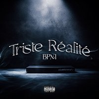 BPM – Triste réalité