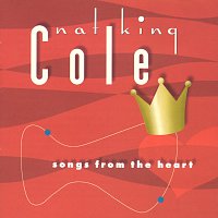 Nat King Cole – Songs From The Heart