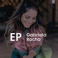 Gabriela Rocha – EP Gabriela Rocha
