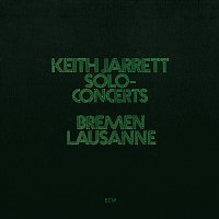 Keith Jarrett – Solo-Concerts Bremen / Lausanne [Live]