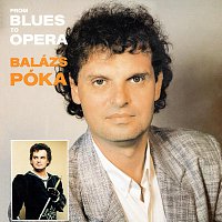 Balázs Póka – From Blues To Opera