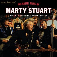 The Gospel Music Of Marty Stuart [Live]