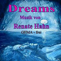 Renate Hahn – Dreams