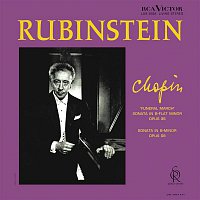 Arthur Rubinstein – Chopin: Piano Sonata No. 2 in B-Flat Minor, Op. 35 & No. 3 in B Minor, Op. 58