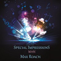 Max Roach – Special Impressions