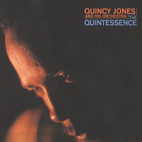 Quincy Jones And His Orchestra – The Quintessence