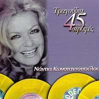 Nadia Konstadopoulou – Tragoudia Apo Tis 45 Strofes