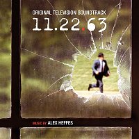 Alex Heffes – 11.22.63 (Original Television Soundtrack)