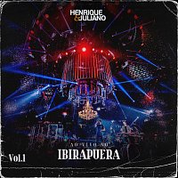 Henrique & Juliano – Ao Vivo No Ibirapuera [Vol. 1]