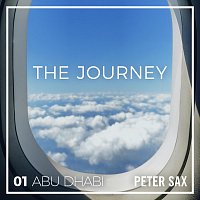 Peter Sax – Abu Dhabi 01 - The Journey (Radio Edit)