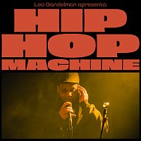 Leo Gandelman, Machine Series, Kamau – Hip Hop Machine #15