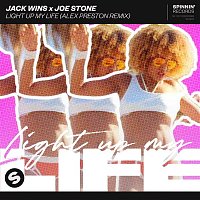 Jack Wins x Joe Stone – Light Up My Life (Alex Preston Extended Remix)