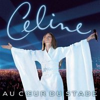 Celine Dion – Au Coeur Du Stade