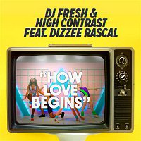 DJ Fresh, High Contrast, Dizzee Rascal – How Love Begins (Hardcore Will Never Die Edit)