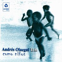 Andrés Olaegui Trío – Como Ninos