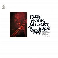 Eddie Fisher And The Next One Hundred Years