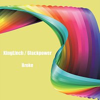 KingLinch, 6lackpower – Broke
