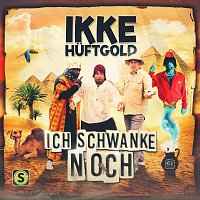 Ikke Huftgold – Ich schwanke noch