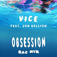 Vice – Obsession (feat. Jon Bellion) [RAC Mix]