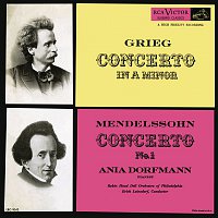 Ania Dorfmann – Grieg: Piano Concerto in A Minor, Op. 16 - Mendelssohn: Piano Concerto No. 1, Op. 25