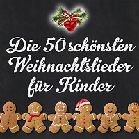 Various  Artists – Die 50 schonsten Weihnachtslieder fur Kinder