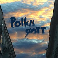 Polkagott – Liebe das Leben