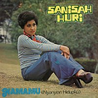 Sanisah Huri – Namamu (Nyanyian Hidupku)