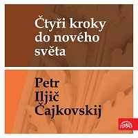 Čtyři kroky do nového světa - Čajkovskij: Koncert č. 1 b moll