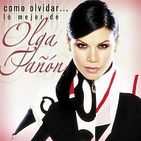 Olga Tanon – Como olvidar...Lo mejor de Olga Tanon