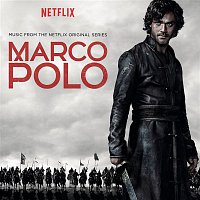 Various  Artists – Marco Polo (Music from the Netflix Original Series)