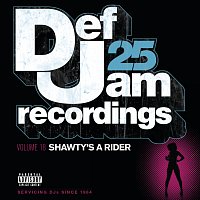 Různí interpreti – Def Jam 25, Vol 18 - Shawty's A Rider [Explicit Version]