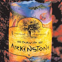 David Arkenstone – Eternal Champion