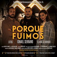 Ismael Serrano, Clara Alvarado y Litus – Porque Fuimos