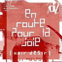 En route pour la joie [Live a l'Elysée Montmartre / Mai 1991]