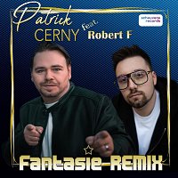 Patrick Cerny, Robert F – Fantasie (feat. Robert F) [Remix]