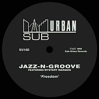 Jazz-N-Groove – Freedom (feat. Mystery Marquis)