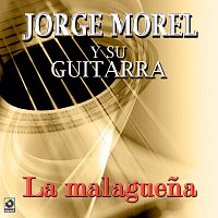Jorge Morel – La Malaguena
