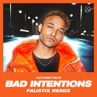 Alexander Oscar – Bad Intentions [Faustix Remix]
