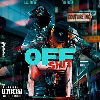 Black Fortune – Off Shit (feat. Fivio Foreign)