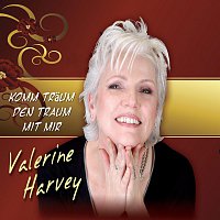 Valerine Harvey – Komm traum den Traum mit mir
