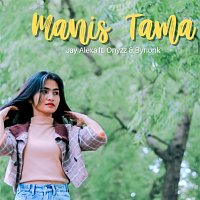 Jay Alexa, Onyzz, Bynonkz – Manis Tama