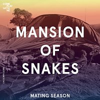 Mansion of Snakes – Mating Season